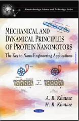 Mechanical and Dynamical Principles of Protein Nanomotors: The Key to Nano-Engineering Applications