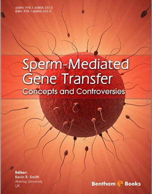 Sperm-Mediated Gene Transfer Concepts and Controversies